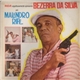 Bezerra Da Silva - Malandro Rife